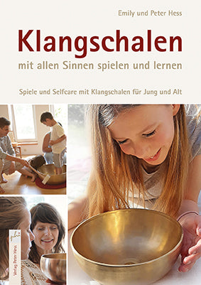 Buch: Klangschalen mit allen Sinnen spielen und lernen