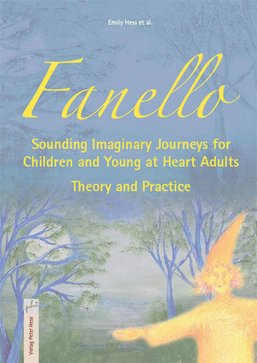 eBook: Fanello | Viajes Imaginarios Sonoros para Niños y Adultos Jóvenes de Corazón | Teoría y Práctica